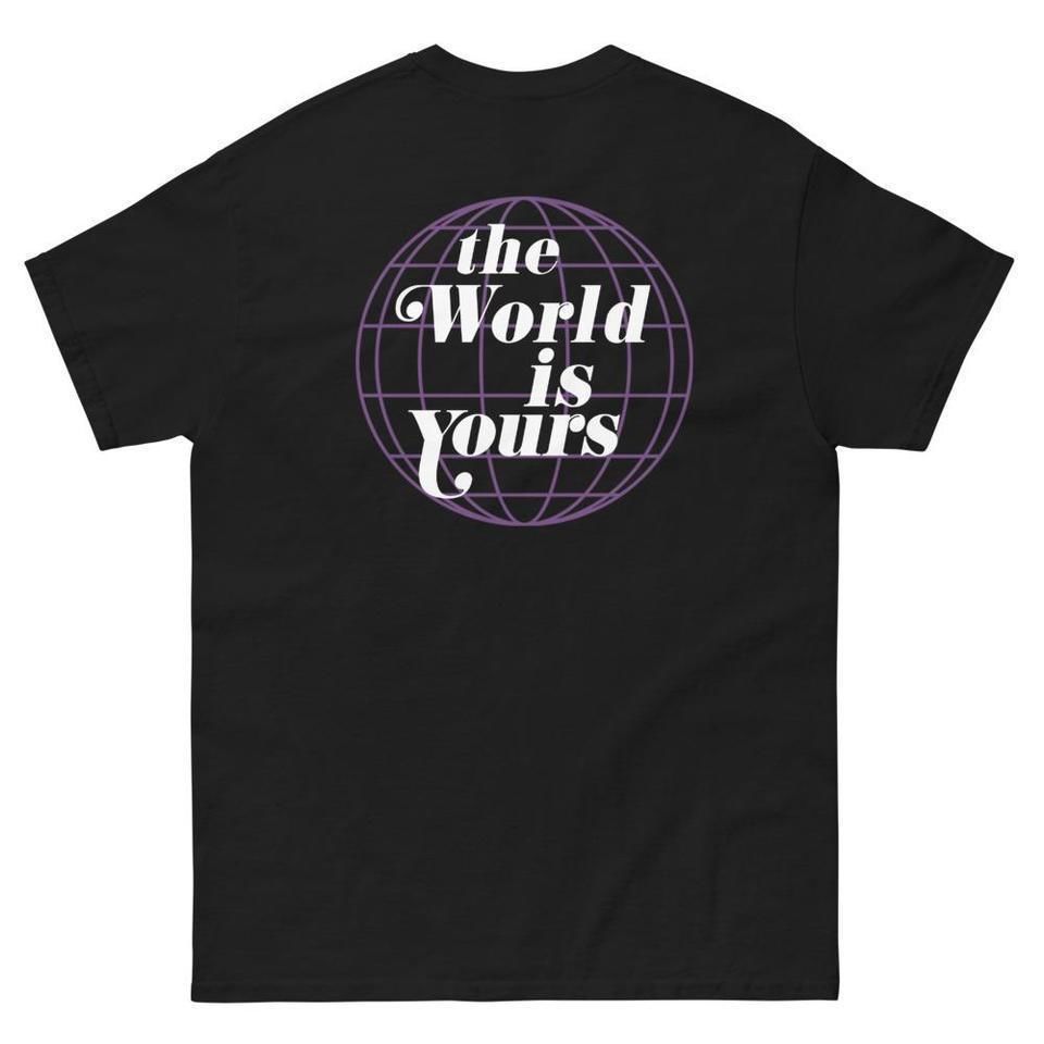 the world is yours shirt